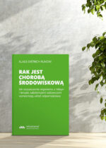 Rak jest chorobą środowiskową - KLAUS-DIETRICH RUNOW